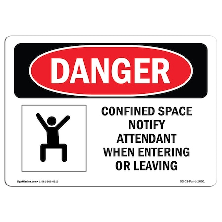 OSHA Danger Sign, Confined Space Notify Attendant, 24in X 18in Rigid Plastic